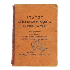 Statute of the Officers' Courts of Honor with commentary edited by Brigadier General Dr. Emil Mecnarowski. Warsaw 1935 (541)