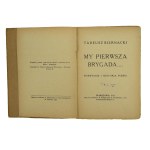 Biernacki, T. - We, the First Brigade.... The origin and history of the song, 1929 (545)