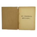Biernacki, T. - We, the First Brigade.... The origin and history of the song, 1929 (545)