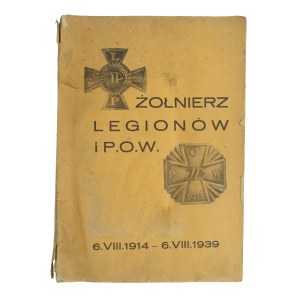 Soldier of the Legions and P.O.W. August 6, 1914 - August 6, 1939. number 3. and 4. Warsaw, May - August 1939(581)