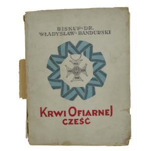Bandurski, W. bishop dr. - Blood sacrificial honor. Warsaw 1928, dedication (183)