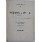 Ks. Załęski S. - O masonii w Polsce. 9 ilustracji, Kraków 1908 (801)