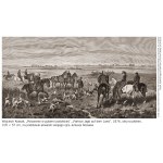 Juliusz Kossak (1824 Nowy Wiśnicz - 1899 Kraków), Hunting in the Podolia Governorate, 1874.