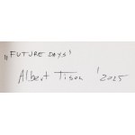 Marcin Różański \ Albert Tison (ur. 1976), Future days, 2025