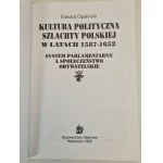 OPALIŃSKI Edward - KULTURA POLITCZNA SZLACHTY POLSKIEJ W LATACH 1587-1652, ed.1995