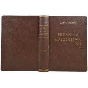 BORDEN Mary - TECHNIQUES OF MARRIAGE, ed.1935