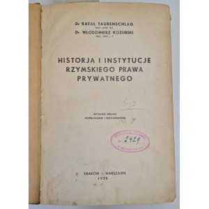 TAUBENSCHLAG, KOZUBSKI - HISTORY AND INSTITUTIONS OF ROMAN PRIVATE LAW ed.1938