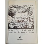 BARAŃCZAK Stanisław - Zwierzęca zajadłość Z zapisków zniechęconego zoologa. Zeichnungen von Wojciech Wołyński, wyd.1991
