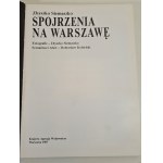 SIEMASZKO Zbyszko - SPOILERS ON WARSAW 1st edition of 1987. [photographs]