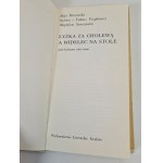 BEREZOWSKA M. , STEFANIA &amp; MICHAEL P., SAMOZWANIEC M. - ŁYŻKA ZA CHOLEWĄ A WIDELEC NA STOLE Wydanie 1