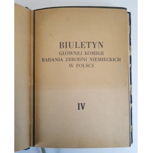 BIULETIN OF THE MAIN COMMITTEE FOR THE INVESTIGATION OF GERMAN CRIMES IN POLAND 4th edition 1948.