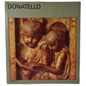 SACHS Hannelore - DONATELLO aus der Reihe Im Kreis der Kunst, 1. Auflage [ALBUM ARKADY].