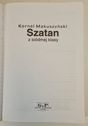 MAKUSZYŃSKI Kornel - SZATAN Z SIÓDMEJ KLASY, wyd.1999