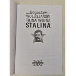 WOŁOSZAŃSKI Bogusław - Stalin's Secret War (Series: Sensations of the 20th Century) Illustrations