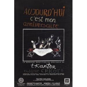 Tadeusz Kantor (1915 Wielopole Skrzyńskie - 1990 Krakow), affiche pour le spectacle Today Is My Birthday (Aujourd'hui c'est mon anniversaire), 1990