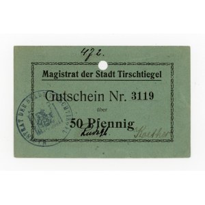 Trzciel/Tirschtiegel; Stadt; n.d.; 50 Pfennig (287)