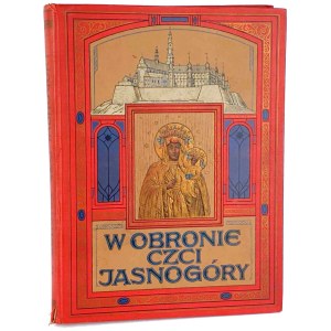 JASTRZĘBIEC - IN DEFENSE OF JASNOGÓRA's honor published in 1911. EDITORIAL DESIGN illustrations