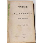 PIOTROWSKI- PAMIĘTNIKI Z POBYTU NA SYBERYI RUFIN PIOTROWSKIGO vol. 1-3 [complete in 1 vol.] published in 1860