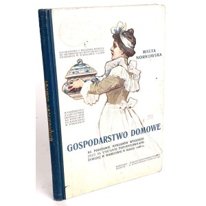 NORKOWSKA- GOSPODARSTWO DOMOWE wyd.1909