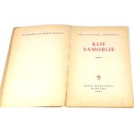 SZELBURG-ZAREMBINA - KIJE SAMOBIJE pub.1951 illustrated by Szancer, autographed by the Author