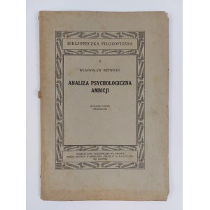 Wladyslaw Witwicki, Psychological Analysis of Ambition, Lviv, 1936.