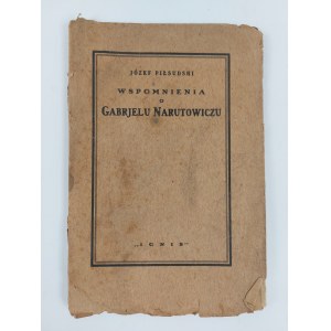 Jozef Pilsudski, Memoirs of Gabrjel Narutowicz, Warsaw, 1923.