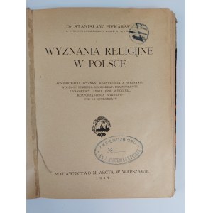 Dr. Stanislaw Piekarski, Religious denominations in Poland, Warsaw, 1927.