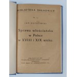 Jan Rutkowski, The case of the peasantry in Poland in the 18th and 19th centuries, early 20th century.