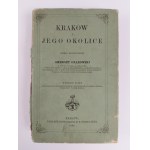 Ambroży Grabowski, Krakow and its environs, Krakow, 1866.