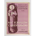 Jedrzej Giertych, Christian Nationalism, Stuttgart, 1948.