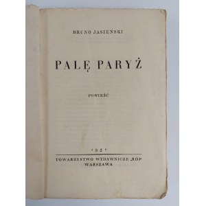 Bruno Jasieński, Palę Paryż, Varsavia, 1931.
