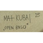 Mat Kubaj (ur. 1993, Jaworzno), Open Enso, 2025