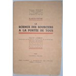 1939 [RADIESTHESIE-CHIROMANCE] DISCRY GEORGES, Radiesthésie. La science des sourciers à la portée de tous.(...).