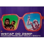 proj. Witold MYSYROWICZ (b. 1947), Join the ZSMP you will learn about the problems of the caraj and the world, 1979