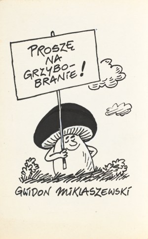 Gwidon MIKLASZEWSKI (1912-1999), Proszę na grzybobranie!
