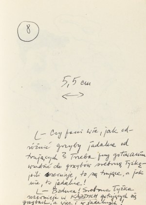 Gwidon MIKLASZEWSKI (1912-1999), L - Czy pani wie, jak odróżnić grzyby jadalne od trujących? Trzeba przy gotowaniu wsadzić do grzybów srebrną łyżkę - jeśli sczernieje (sic!), to są trujące, a jak nie, to jadalne! L - Bzdura! Srebrna łyżka sczernieje (sic!
