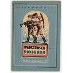 KRZEMIENIECKA Lucyna - Warszawska piosenka (1949)(illustrated by Stefan Styczyński)