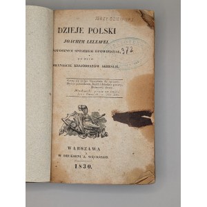 JOACHIM LELEWEL. THE HISTORY OF POLAND JOACHIM LELEWEL TOLD IN A COLLOQUIAL WAY, TO THEM TWELVE LANDSCAPES CROSSED OUT. WARSAW 1830[stamp: Library of the Hufca Harcerzy in Rembertów].