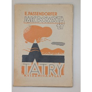 E.PASSENDORFER. HOW THE TATERS WERE CREATED with 40 engravings in the text and 12 plates. LVIV-WARSAW 1934 [CONDITION!]