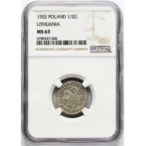 Lituania Polgrosz 1552 Vilnius (R1) NGC MS 63