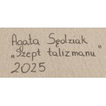 Agata Sędziak (ur. 1993), Szept talizmanu, 2025