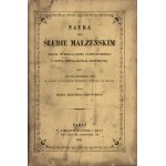 [Nineteenth Century, EMIGRATION] JEŁOWICKI Alexander - Teaching at the Marriage Vow of Prince Witold-Adam Czartoryski to Miss Mary-Cecylia Grochowska minted on October 30, 1851 in Paris at the Church of Saint Louis on the Island by [...] Paris 1851. In th