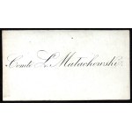 [MAŁACHOWSKI Jakub Ludwik] Visiting Ticket. Comte L. Małachowski (1785-1856) Count, owner of Białaczów in the Opoczno district of the Kingdom of Poland, senator-castellan of the Kingdom of Poland 1831, Knight of Honor of Malta.