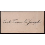 [ZAMOYSKI Thomas] Visiting ticket. Comte Thomas M. Zamoyski (1832-1889), count, landowner.