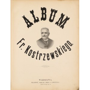 KOSTRZEWSKI Fr[anciszek] - Album [...] Serya 1-2. Warszawa [censored 1893-1898]. Nakł. i druk S. Lewentala.