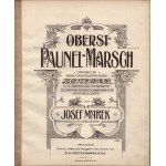 NUTES, 55th Galician Infantry Regiment Oberst Paulner-Marsch componirt und seiner Hochwolgeboren Herrn Isidor Ritter von Paunel k. u k. Obersten und Commandanten des Infanterie Regimentes "Graf Daun No 56" ehrfurchtsvoll gwidmet. Arranged by Josef Marek, 