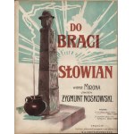 NOTES] To the Slavic Brothers. A poem by Miron, created by Zygmunt Noskowski.