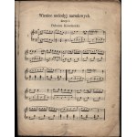 NOTES] Wreath of national melodies for piano. Arranged by Adam Wronski. Notebooks 1, 2, 3 [here only notebook 1]. Printed and owned by the publishers A. Piwarski and Company Bookstore and composition of sheet music Krakow.