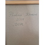 Paulina Klimas, Dom, 2021