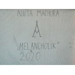 Anita Machura, Melancholisch, 2020